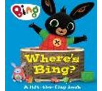 Where’s Bing? A lift-the-flap book