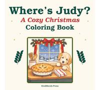 Where’s Judy?: A Cozy Christmas Coloring Book