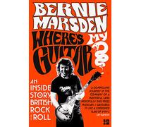 Where's My Guitar?: An Inside Story of British Rock and Roll