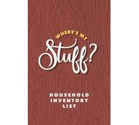 Where’s My Stuff? Household Inventory List • Home Storage Planner and Index • Declutter & Cleaning Motivation