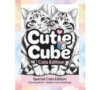 Where’s the Cutie Cube? A Fun Puzzle Adventure & Coloring Book (Special Cats Edition): A Fun and Brain-Boosting Hidden Object Puzzle & coloring book ... Focus, Sharpen Observation Skills, and Enjoy