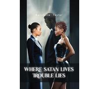 Where Satan Lives Trouble Lies