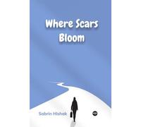 Where Scars Bloom