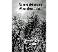 Where Shadows Meet Sunlight