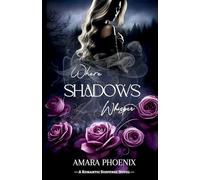Where Shadows Whisper: 1 (The Shadowed Whispers Duet)