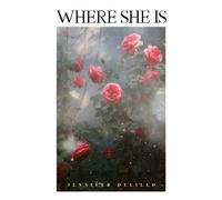 WHERE SHE IS