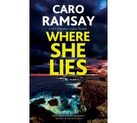 Where She Lies: 4 (DCI Christine Caplan Thriller)