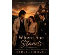 WHERE SHE STANDS: THE TREEHOUSE SERIES Book 3 (The Treehouse Years)