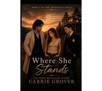 WHERE SHE STANDS: THE TREEHOUSE SERIES Book 3 (The Treehouse Years)
