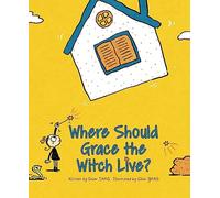 Where Should Grace the Witch Live?
