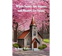 Where Sinners are Saints and Saints are Sinners