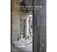 Where Stones Speak: A Journey Through Angkor and Eternal Time
