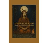 Where Stories Rest: Tools for Trauma-Informed Group Facilitation