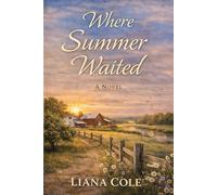Where Summer Waited (The Willow Creek Seasons Series)