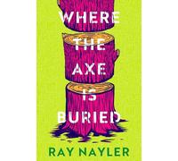 Where the Axe is Buried