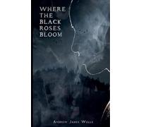 Where The Black Roses Bloom