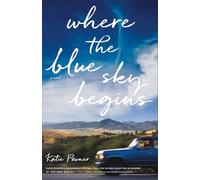 Where the Blue Sky Begins