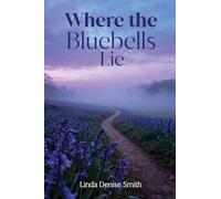 Where the Bluebells Lie: 1