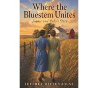 Where the Bluestem Unites: Joanie and Ruby’s and Story