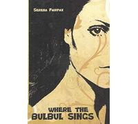 WHERE THE BULBUL SINGS