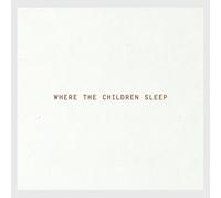 Where The Children Sleep