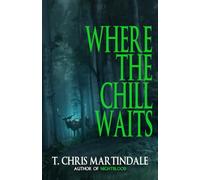 Where the Chill Waits (Macabre Ink Resurrected Horrors)