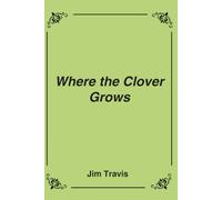 Where the Clover Grows