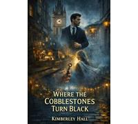 Where The Cobblestones Turn Black: 1