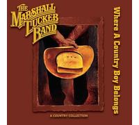 MARSHALL TUCKER BAND - Where a Country Boy Belongs