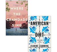 Where the Crawdads Sing by Delia Owens and American Dirt by Jeanine Cummins 2 Books Collection Set
