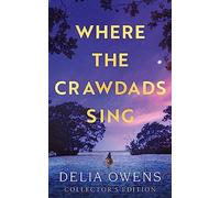 Where the Crawdads Sing - Collector's Edition