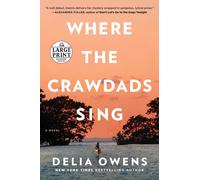 Where the Crawdads Sing: Reese's Book Club (A Novel) by Delia Owens (English) Pa