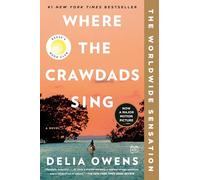 Where the Crawdads Sing: Reese's Book Club: Reese's Book Club (a Novel)
