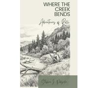 WHERE THE CREEK BENDS: Adventures of Rolli
