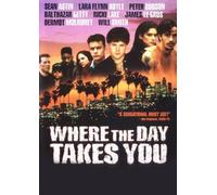 Where The Day Takes You