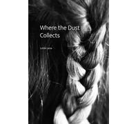 Where the Dust Collects