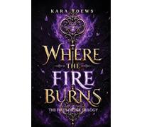 Where The Fire Burns: 1 (The Fifth Order Trilogy)