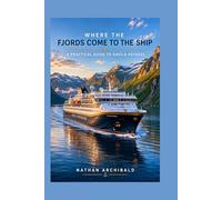 Where the Fjords Come to the Ship: A Practical Guide to Havila Voyages