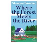 Where the Forest Meets the River (Dalton Novels)