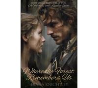 Where the Forest Remembers Us (Branches of Time: A Magnus and Kaitlyn Saga)