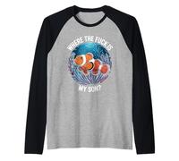 Where The Fuck Is My Son? Funny Orange Clownfish Meme Dad Raglan Baseball Tee