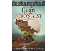 Where The Heart Beats Strongest: 3 (The Strathavon Saga)