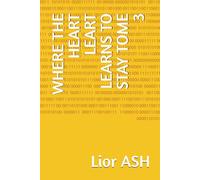 WHERE THE HEART LEART LEARNS TO STAY TOME 3