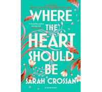Where the Heart Should Be : The Times Children's Book of the Week