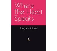 Where The Heart Speaks