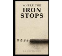 Where The Iron Stops
