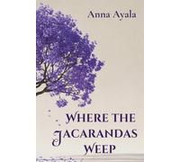 Where the Jacarandas Weep