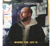 We Are Messengers - Where The Joy Is [VINYL]