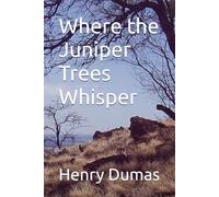 Where the Juniper Trees Whisper