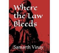 Where the Law Bleeds